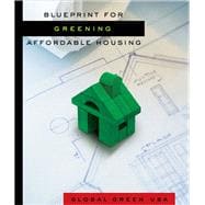 Blueprint for Greening Affordable Housing