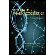 Psychiatric Pharmacogenetics From Concepts to Cases