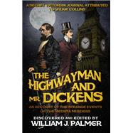 The Highwayman and Mr. Dickens
