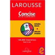 Larousse Concise Dictionary Spanish-English/ English-Spanish