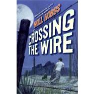 Crossing the Wire