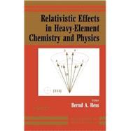 Relativistic Effects in Heavy-Element Chemistry and Physics