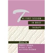 The First Session in Brief Therapy