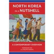 North Korea in a Nutshell A Contemporary Overview