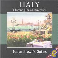 Karen Brown's Italy : Charming Inns and Itineraries 2003