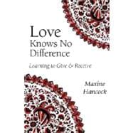 Love Knows No Difference : Learning to Give and Receive