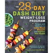The 28-Day Dash Diet Weight-Loss Program