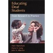 Educating Deaf Students From Research to Practice