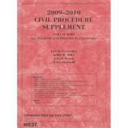 Civil Procedure Supplement for Use With All Pleading and Procedure Casebooks 2009
