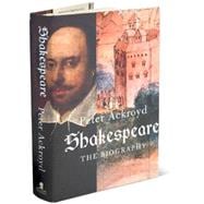 Shakespeare : The Biography