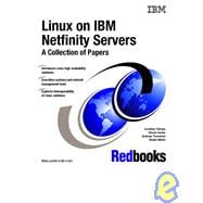 Linux on IBM Netfinity Servers : A Collection of Papers