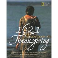 1621: A New Look at Thanksgiving