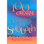 100 Creative Ideas for Sabbath