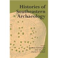 Histories of Southeastern Archaeology