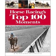 Horse Racing's Top 100 Moments