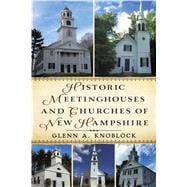 Historic Meeting Houses and Churches of New Hampshire