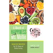 A Month of Happiness With Ms. Mollie