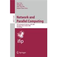 Network and Parallel Computing: Ifip International Conference, Npc 2008, Shanghai, China, October 18-20, 2008, Proceedings