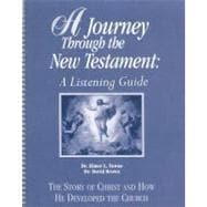 A Journey Through the New Testament A Listening Guide