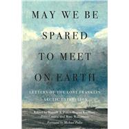 May We Be Spared to Meet on Earth