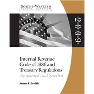 South-Western Federal Taxation Internal Revenue Code 1986 & Treasury Regulations: Annotated and Selected 2009