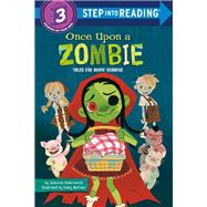 Once Upon a Zombie: Tales for Brave Readers