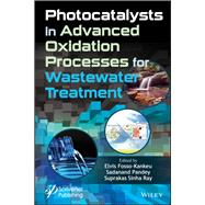 Photocatalysts in Advanced Oxidation Processes for Wastewater Treatment