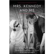 Mrs. Kennedy and Me
