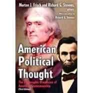 American Political Thought: The Philosophic Dimension of American Statesmanship