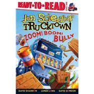 Zoom! Boom! Bully Ready-to-Read Level 1