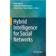 Hybrid Intelligence for Social Networks