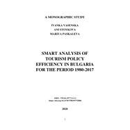 Smart Analysis of Tourism Policy Efficiency in Bulgaria for the Period 1980-2017