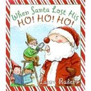 When Santa Lost His Ho! Ho! Ho!