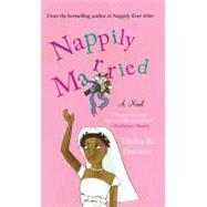 Nappily Married : A Novel