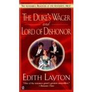 The Duke's Wager and Lord of Dishonor