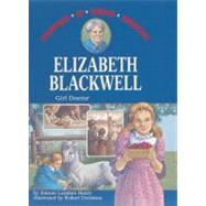 Elizabeth Blackwell : Girl Doctor