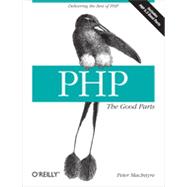 PHP: The Good Parts, 1st Edition