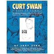 Curt Swan : A Life in Comics