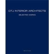 Dtj Architectural Projects: Selected Works
