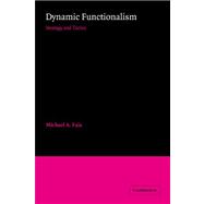 Dynamic Functionalism: Strategy and Tactics