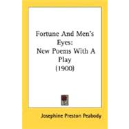 Fortune and Men's Eyes : New Poems with A Play (1900)