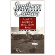 Redefining Southern Culture: Mind and Identity in the Modern South
