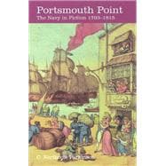 Portsmouth Point The British Navy in Fiction 1793-1815
