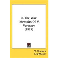 In the War : Memoirs of V. Veresaev (1917)