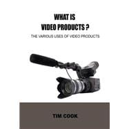 What Is Video Products?