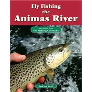 Fly Fishing the Animas River