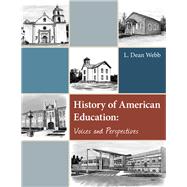 History of American Education: Voices and Perspectives