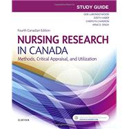 Study Guide for Nursing Research in Canada, 4th Edition