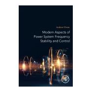 Modern Aspects of Power System Frequency Stability and Control