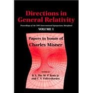 Directions in General Relativity: Proceedings of the 1993 International Symposium, Maryland: Papers in Honor of Charles Misner